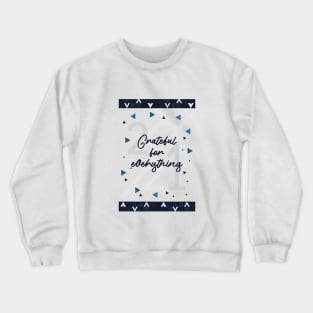 2021 quotes grateful Crewneck Sweatshirt